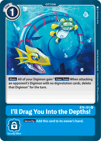 
                        I'll Drag You Into the Depths!
                      