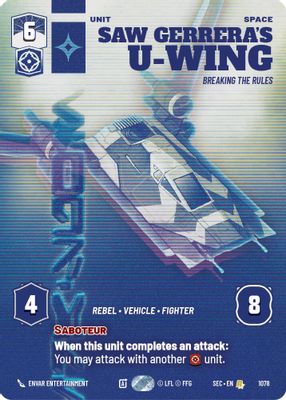 Saw Gerrera's U-Wing - Breaking the Rules (Prestige)
